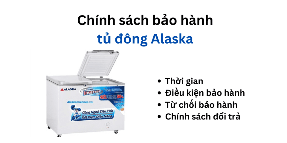 Chính sách bảo hành tủ đông Alaska