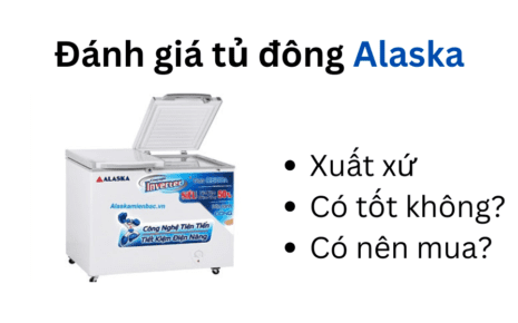 Đánh giá tủ đông Alaska