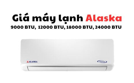 bảng giá máy lạnh alaska